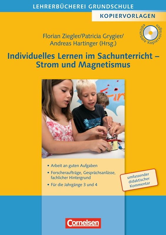 Lehrerbücherei Grundschule - Kopiervorlagen / Individuelles Lernen im Sachunterricht - Strom und Magnetismus. Arbeit an guten Aufgaben, Forscheraufträge, Gesprächsanlässe, fachlicher Hintergrund - Für die Jahrgänge 3 und 4. Kopiervorlagen mit CD-ROM