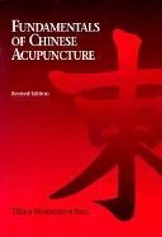 Fundamentals of Chinese Acupuncture (Paradigm title)
