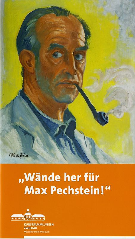 Wände her für Max Pechstein!