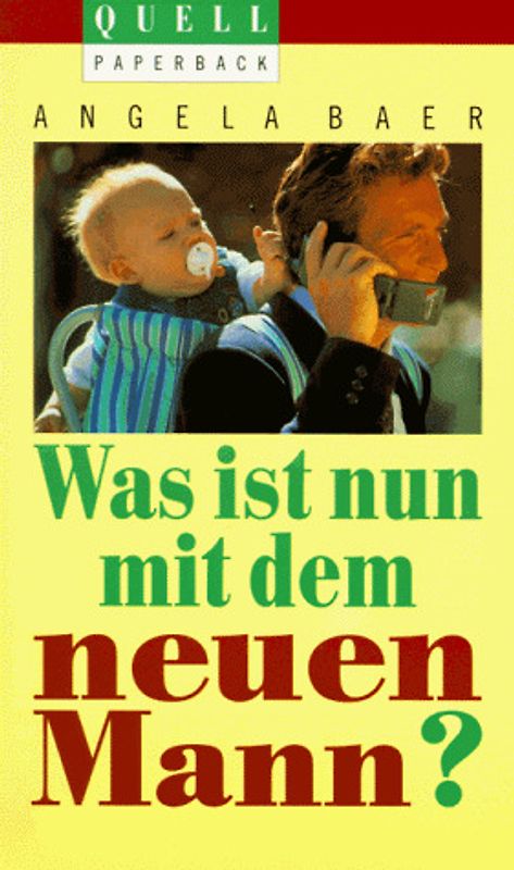 Was ist nun mit dem neuen Mann?. Das Männerbild im Test der Medien