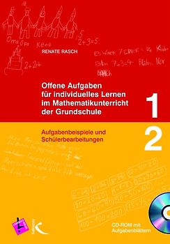 Offene Aufgaben für individuelles Lernen im Mathematikunterricht der Grundschule 1+2