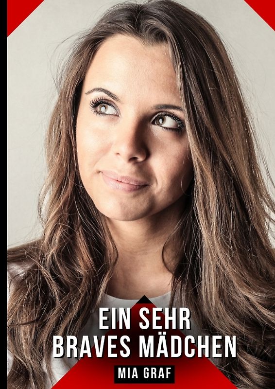 Ein sehr braves Mädchen