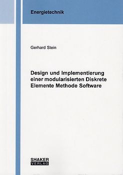 Design und Implementierung einer modularisierten Diskrete Elemente Methode Software