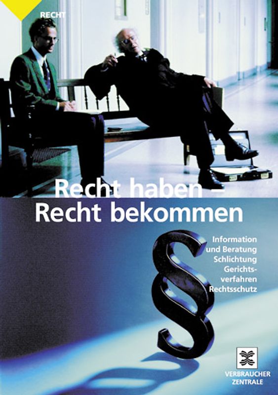 Recht haben - Recht bekommen