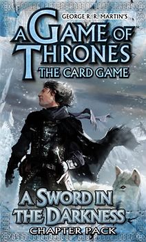 A Game of Thrones: The Card Game: A Sword in the Darkness Chapter Pack - Martin, George R. R.
