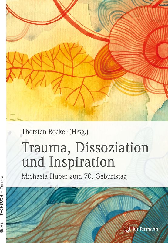 Trauma, Dissoziation und Inspiration