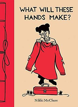 What Will These Hands Make?