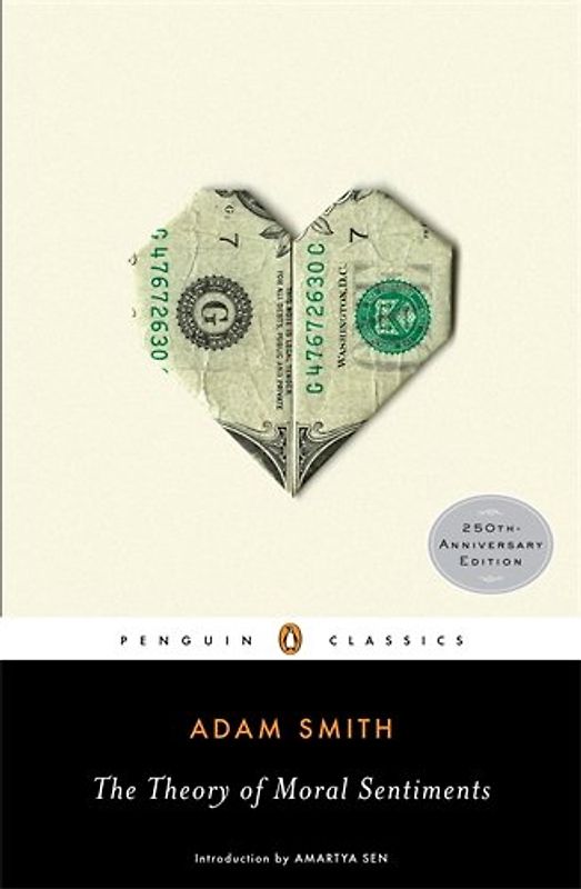 The Theory of Moral Sentiments (Penguin Classics)