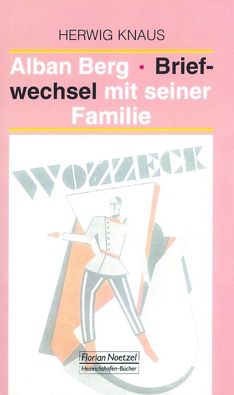 Alban Berg Briefwechsel mit seiner Familie