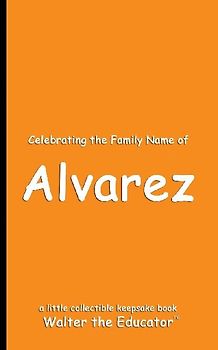 Celebrating the Family Name of Alvarez