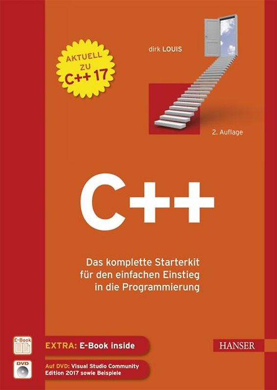C++. Das komplette Starterkit für den einfachen Einstieg in die Programmierung