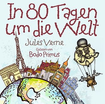 Gelesen Von Bodo Primus - In 80 Tagen Um Die Welt von Jules Verne [Audio CD]