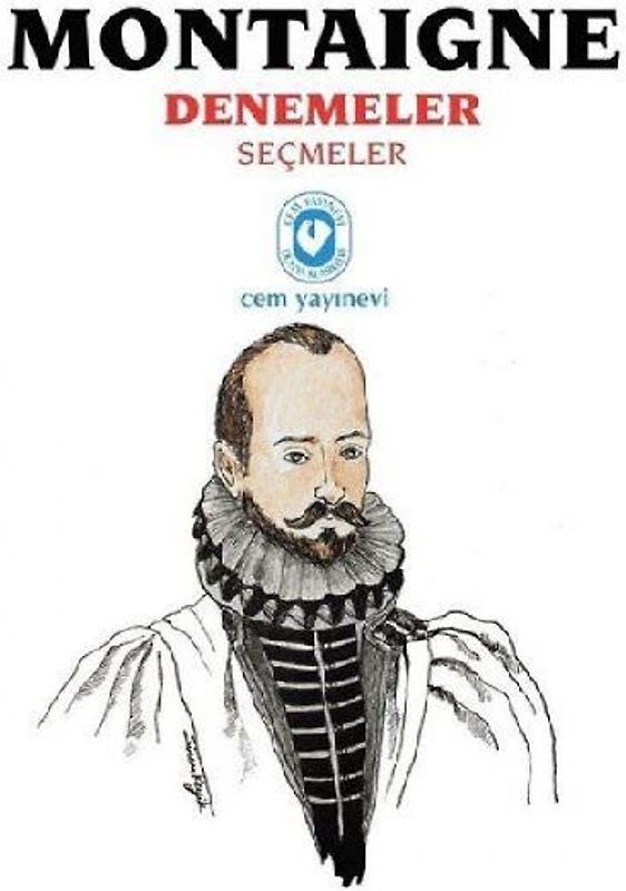 Montaigne Denemeler Secmeler
