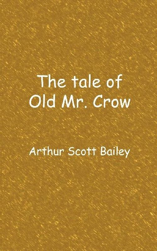 The tale of Old Mr. Crow