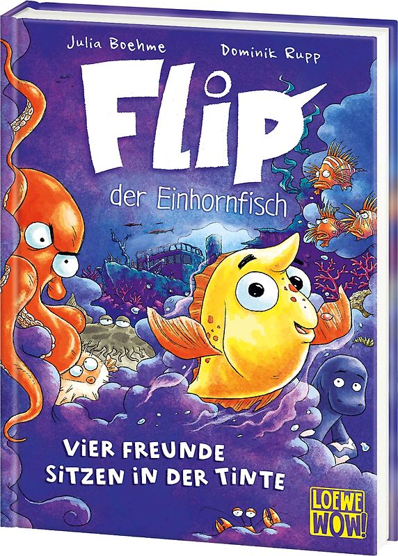 Flip, der Einhornfisch (Band 2) - Vier Freunde sitzen in der Tinte