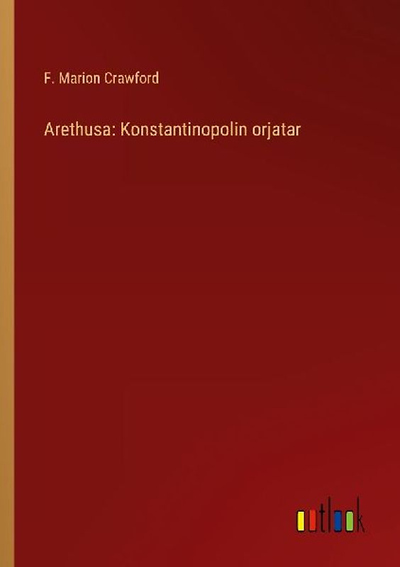Arethusa: Konstantinopolin orjatar