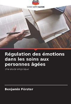 Régulation des émotions dans les soins aux personnes âgées