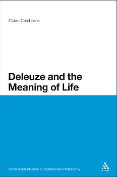 Deleuze and the Meaning of Life