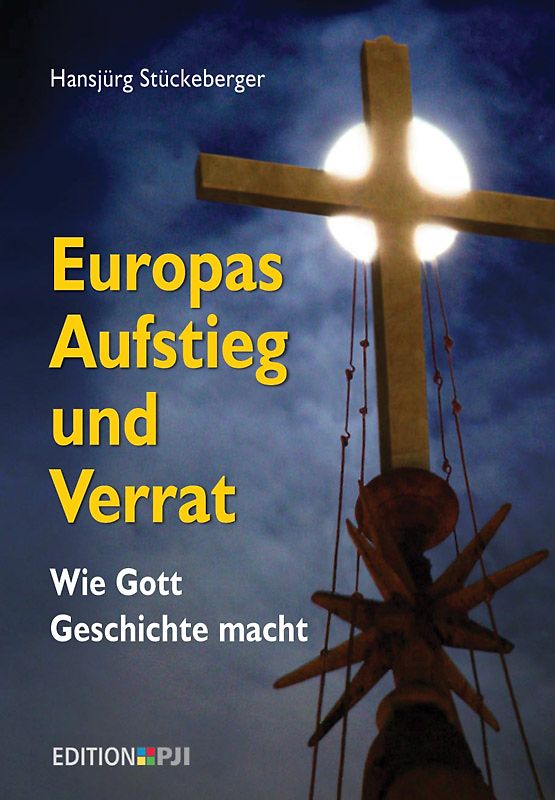 Europas Aufstieg und Verrat