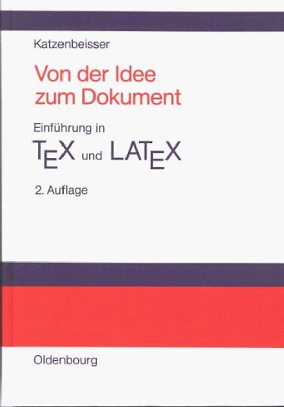 Von der Idee zum Dokument - Einführung in TEX und LATEX