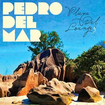 Del Mar,Pedro - Playa Del Lounge 3