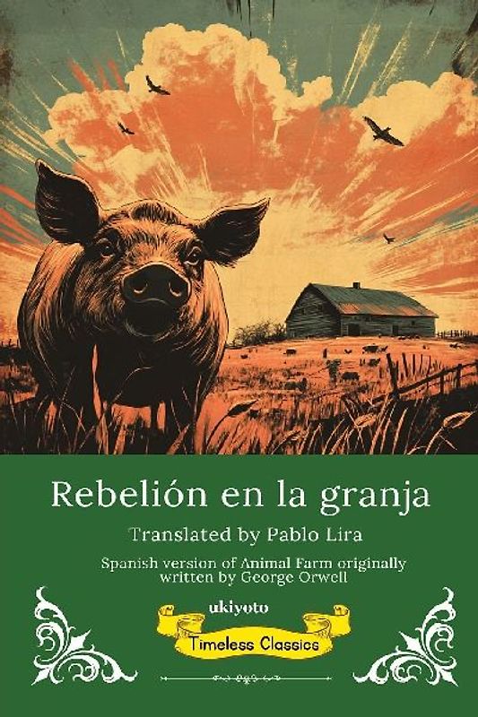 Rebelión en la granja | Spanish Translation of Animal Farm