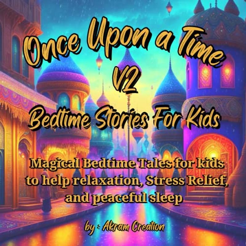 Once Upon a Time v2: Bedtime fantasy & magical Tales For Kids