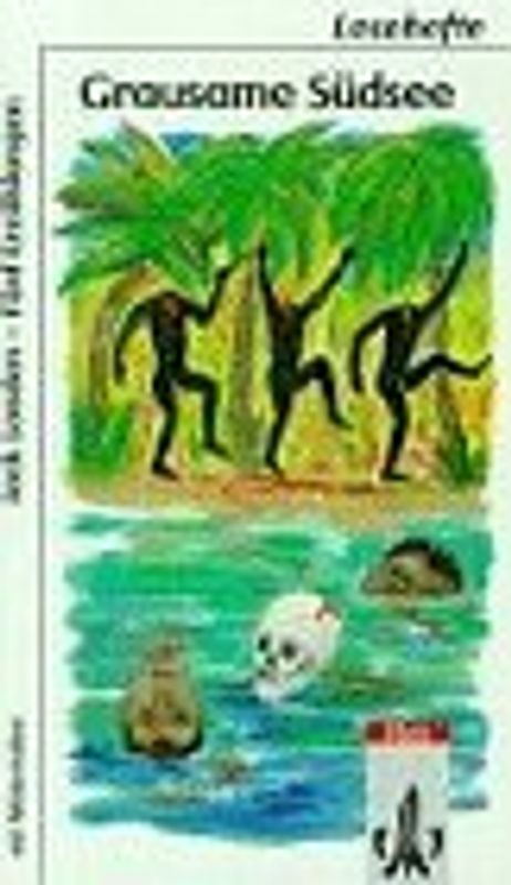 Grausame Südsee. Fünf Erzählungen über Naturgewalt und Barbarei. Mit Materialien