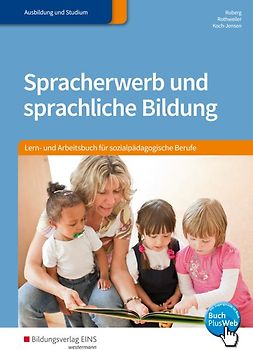 Spracherwerb und sprachliche Bildung