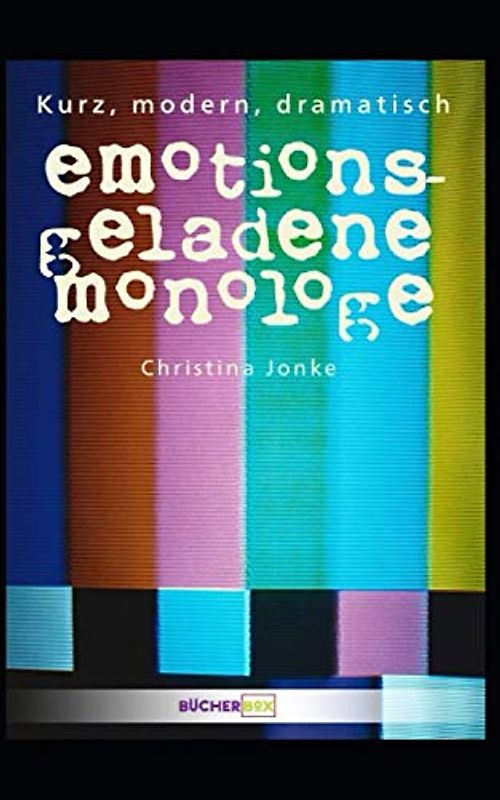 Emotionsgeladene Monologe. Kurz, modern, dramatisch.