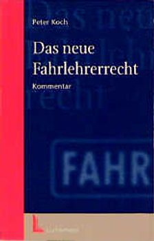 Das neue Fahrlehrerrecht