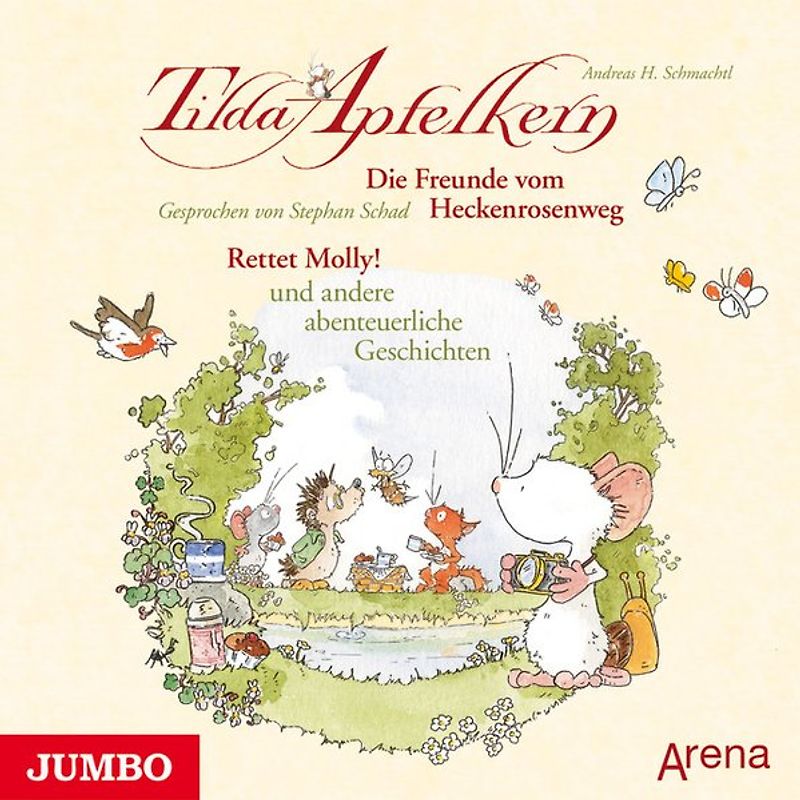 Tilda Apfelkern. Die Freunde vom Heckenrosenweg