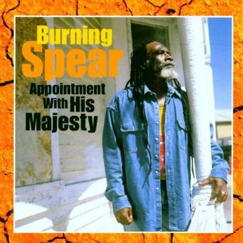 Burning Spear - Appointment With His Majesty