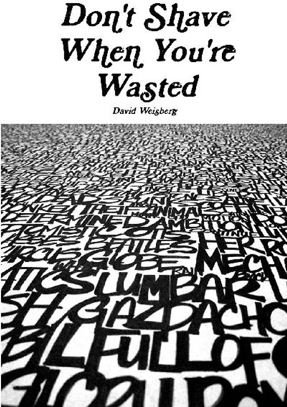 Don't Shave When You're Wasted