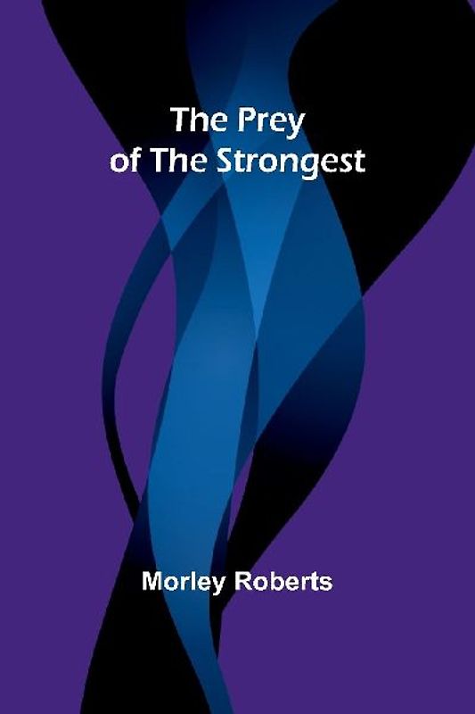 The prey of the strongest
