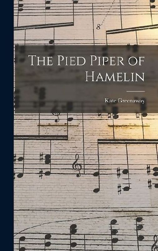 The Pied Piper of Hamelin