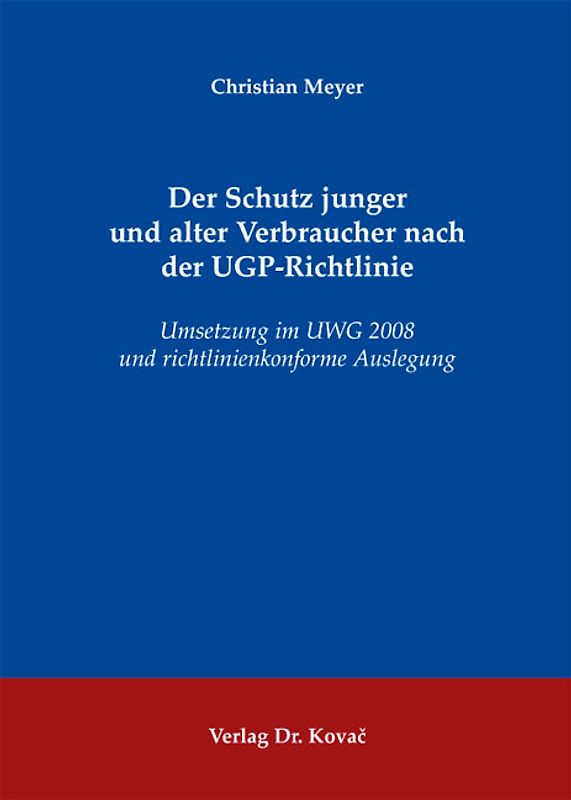 Der Schutz junger und alter Verbraucher nach der UGP-Richtlinie
