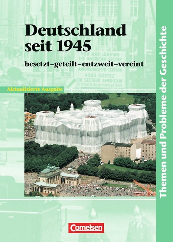 Themen und Probleme der Geschichte / Deutschland seit 1945