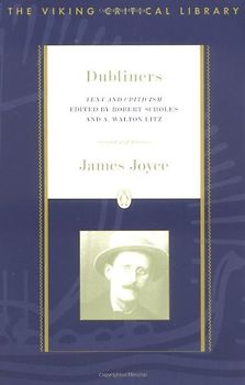 Dubliners: Text and Criticism; Revised Edition (Critical Library, Viking) - Joyce, James