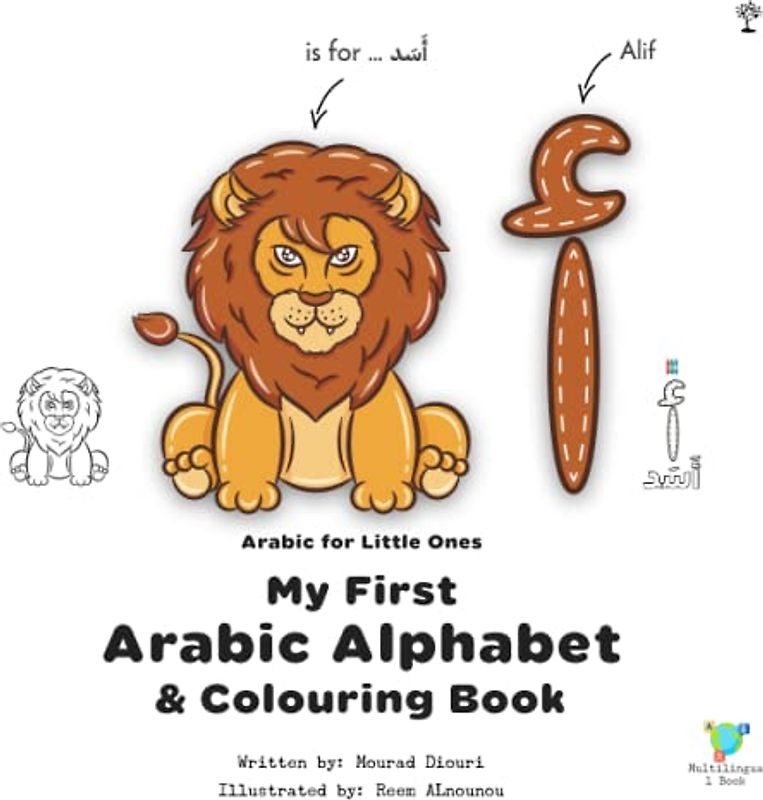 My First Arabic Alphabet & Colouring Book [Arabic for Little Ones]: (Arabic Alphabet & Sounds Resources for Children)