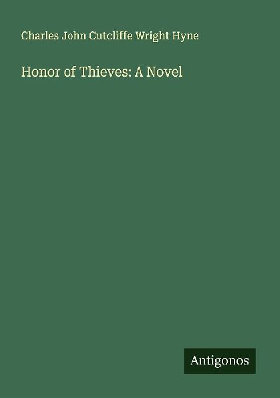 Honor of Thieves: A Novel