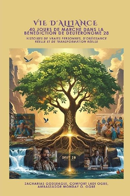 VIE D'ALLIANCE -  40 jours de marche dans la bénédiction de Deutéronome 28