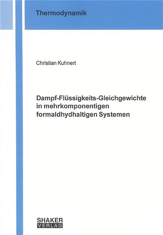 Dampf-Flüssigkeits-Gleichgewichte in mehrkomponentigen formaldhydhaltigen Systemen