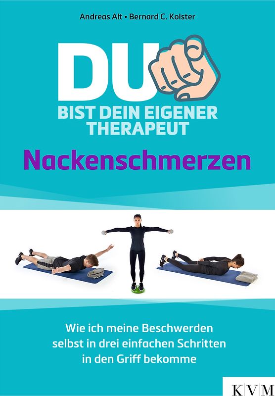Du bist dein eigener Therapeut – Nackenschmerzen