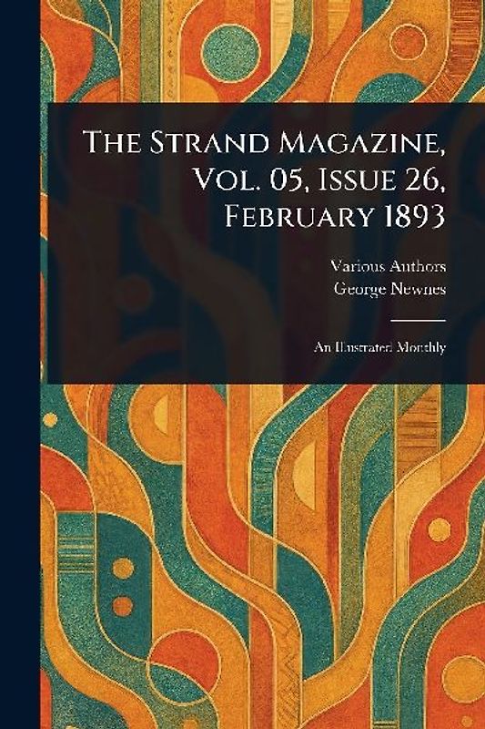The Strand Magazine, Vol. 05, Issue 26, February 1893