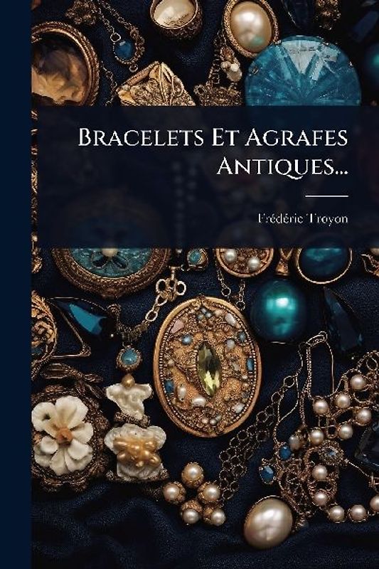Bracelets Et Agrafes Antiques...