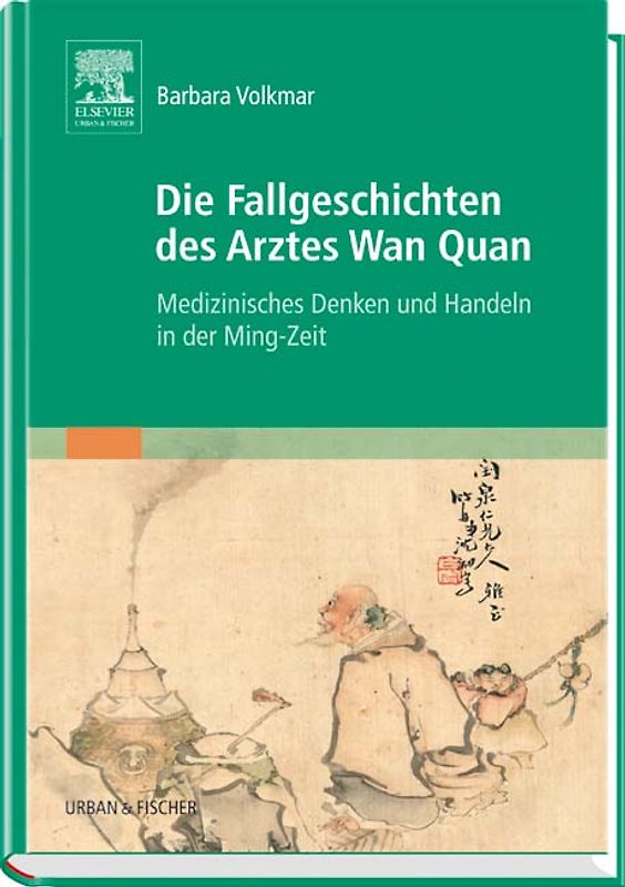 Die Fallgeschichten des Arztes Wan Quan