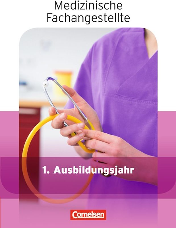 Medizinische Fachangestellte - Aktuelle Ausgabe - 1. Ausbildungsjahr