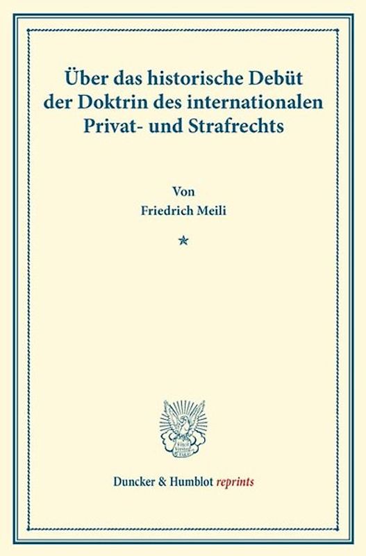Über das historische Debüt der Doktrin des internationalen Privat- und Strafrechts.