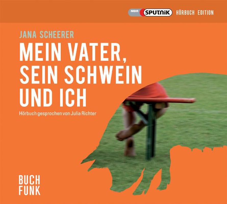 Mein Vater, sein Schwein und ich